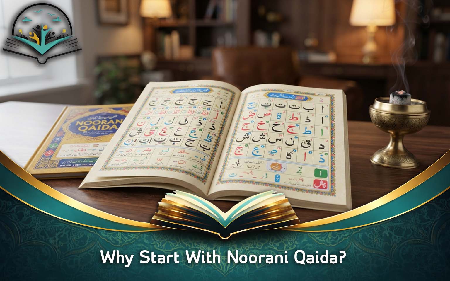 Why Start With Noorani Qaida?